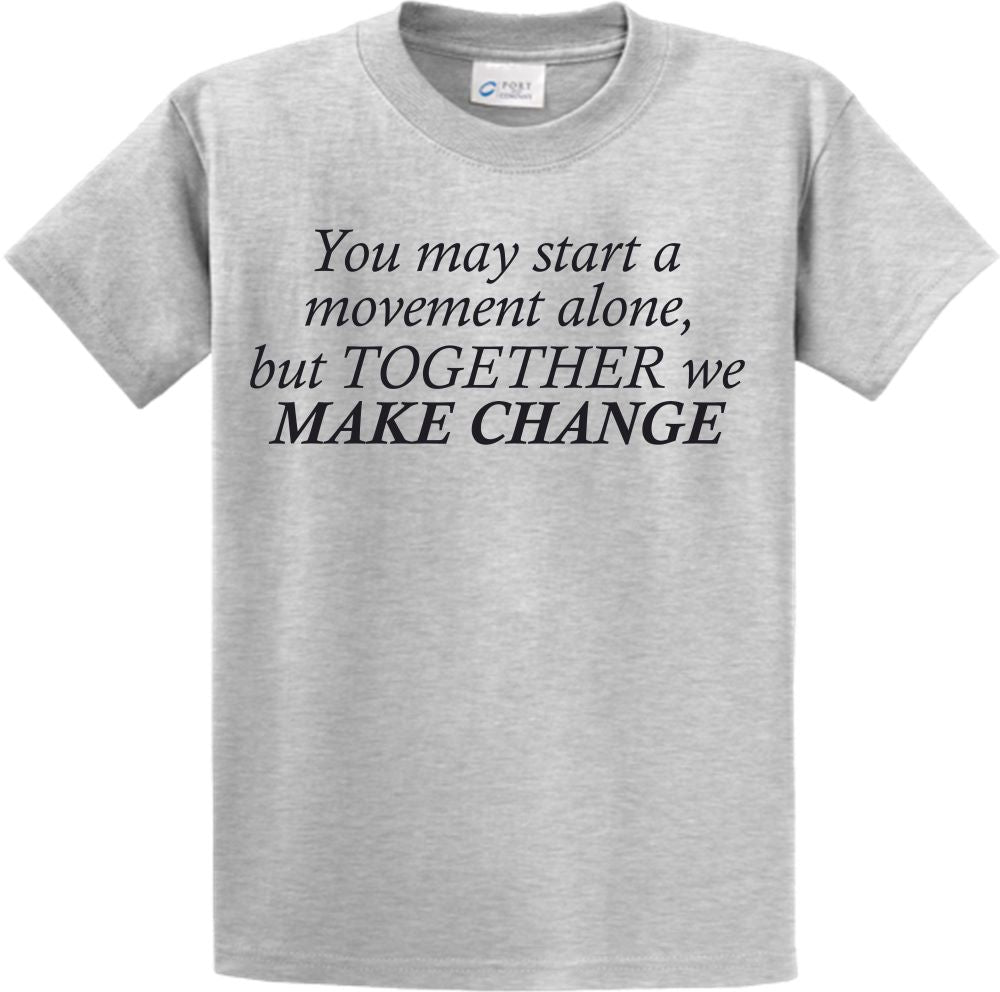 Short Sleeve - TOGETHER we MAKE CHANGE