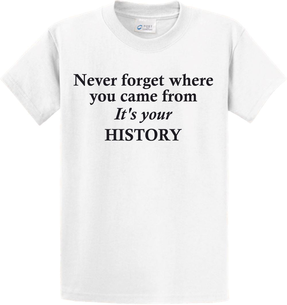 Short Sleeve - It's your HISTORY