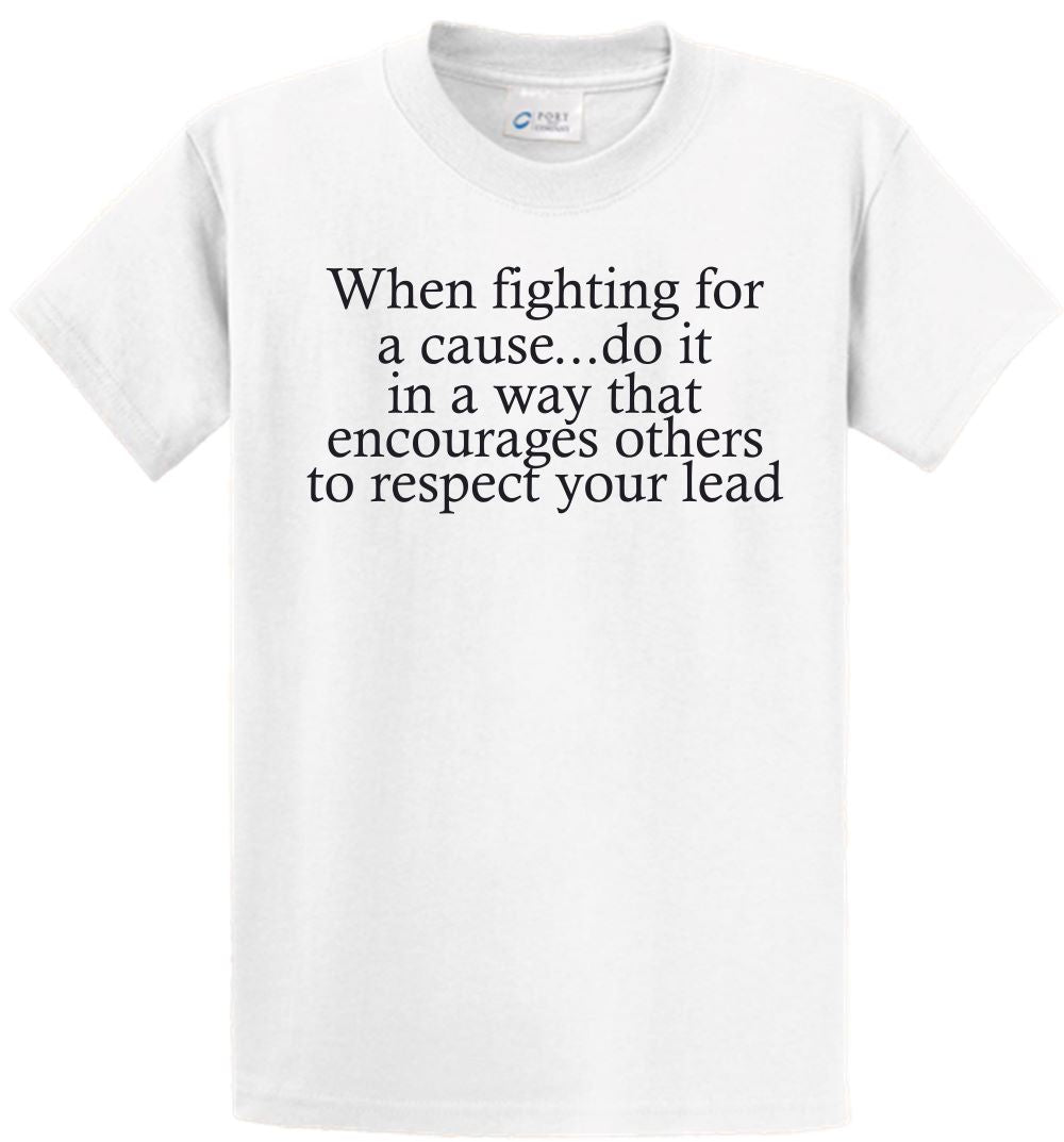 Short Sleeve - When fighting for a cause