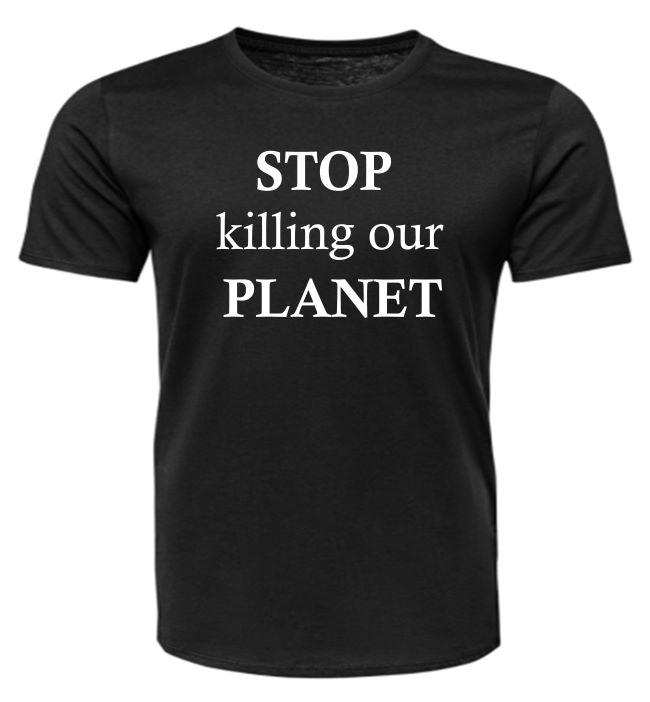 Short Sleeve - STOP killing our PLANET